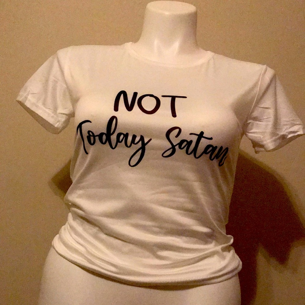 COPY - Not today Satan T-shirt